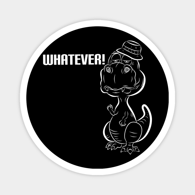 Whatever! Magnet by Ticus7